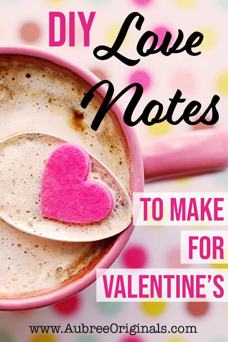 These love note ideas are perfect for Valentine's! Sticky notes on his mirror, candy love notes, 52 reasons why I love you deck of cards, and more! DIY them in under an hour, if that!