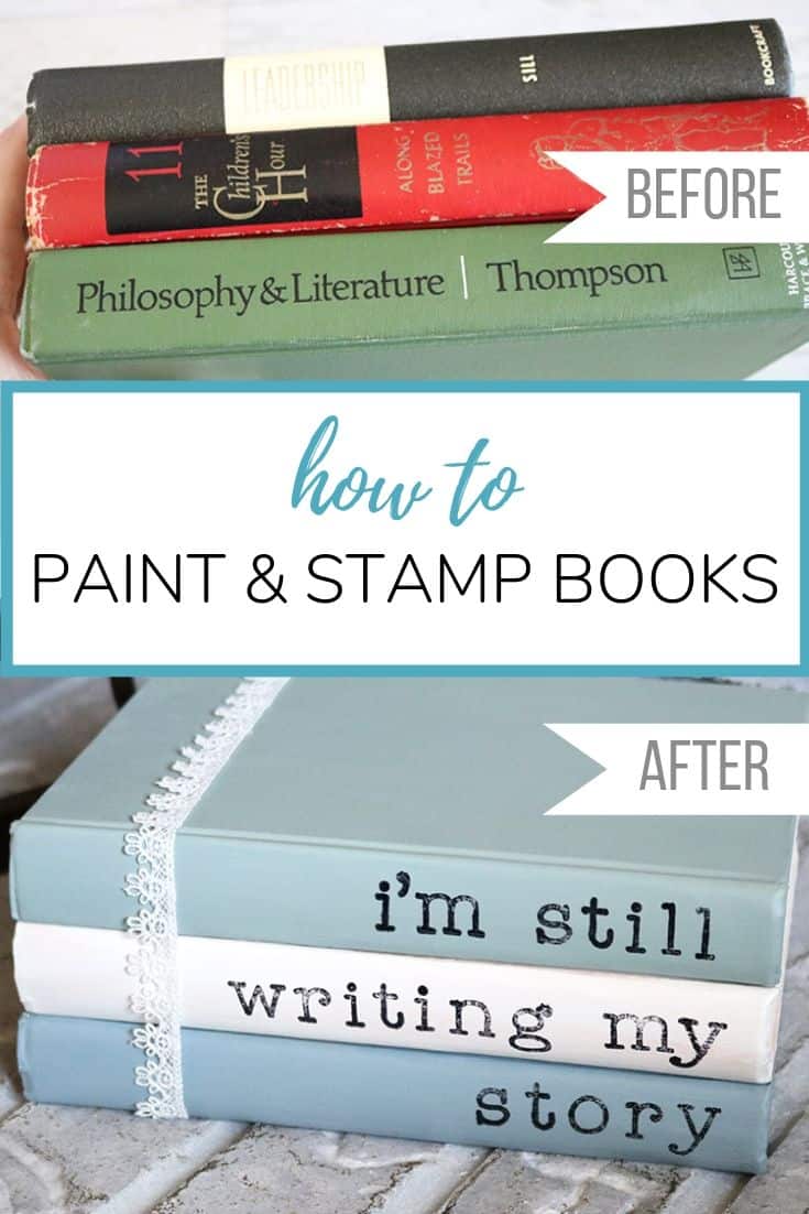 Painted books with sayings are a super easy addition to your home decor! This DIY with chalk paint and acrylic stamps is a thrifty way to use old books. Display them on shelves, use for a wedding, or lay them on a coffee table. Learn how to make them with this tutorial!
