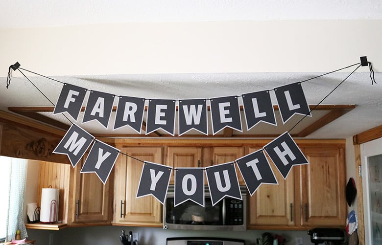 Farwell My Youth birthday banner DIY