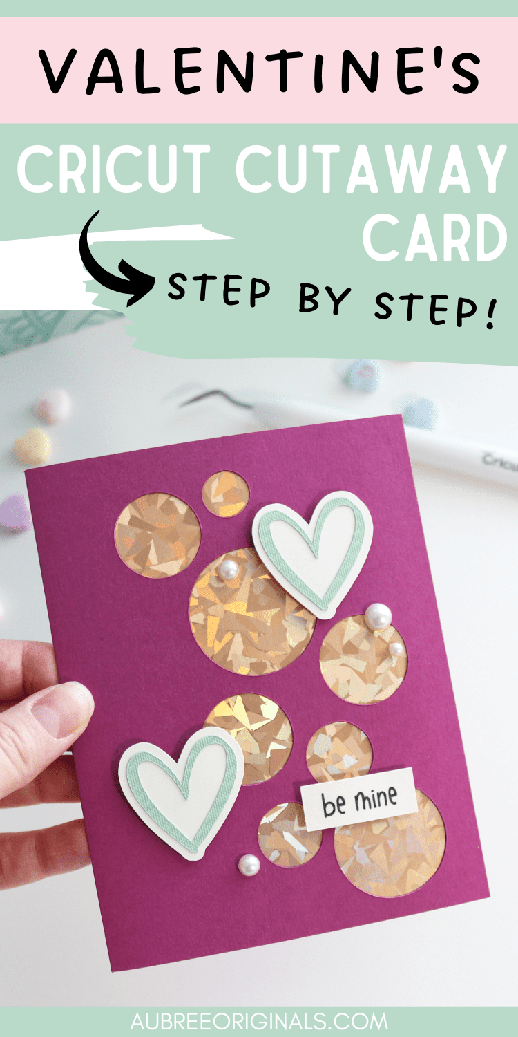 step by step tutorial for a Cricut cutaway card for Valentines