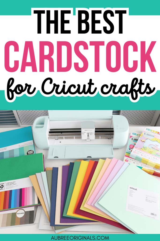 The Best Cardstock for Cricut Paper Crafts Aubree Originals