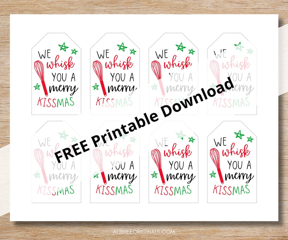 We Whisk You a Merry Kissmas Free Printable Tags