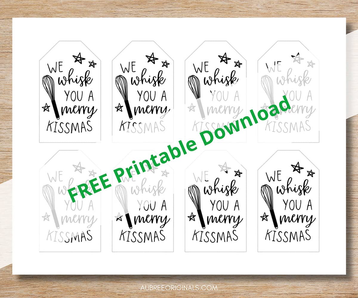 We Whisk You a Merry Kissmas Free Printable Tags
